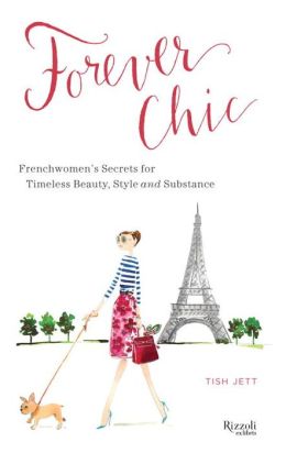 || forever chic- frenchwomen's secrets for timeless beauty, style and substance || @popfizzclinkLBD